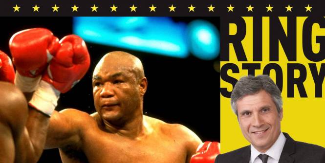 Podcast « Ring Story » : George Foreman, le come-back du siècle